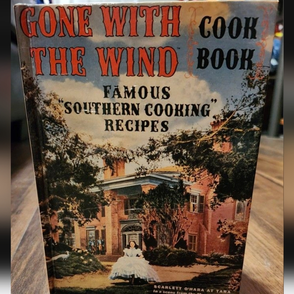 1991 Edition of Gone With The Wind Cook Book Famous "Southern Cooking" Recipes
